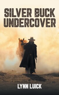 Front cover_Silver Buck Undercover