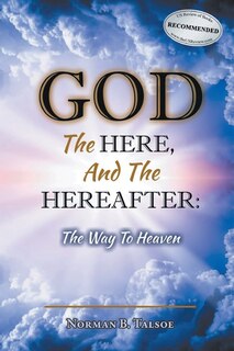 Front cover_God, The Here, and the Hereafter