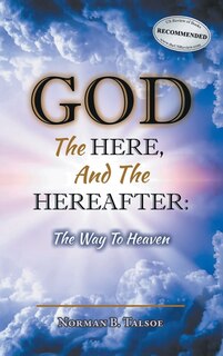 Front cover_God, The Here, and the Hereafter