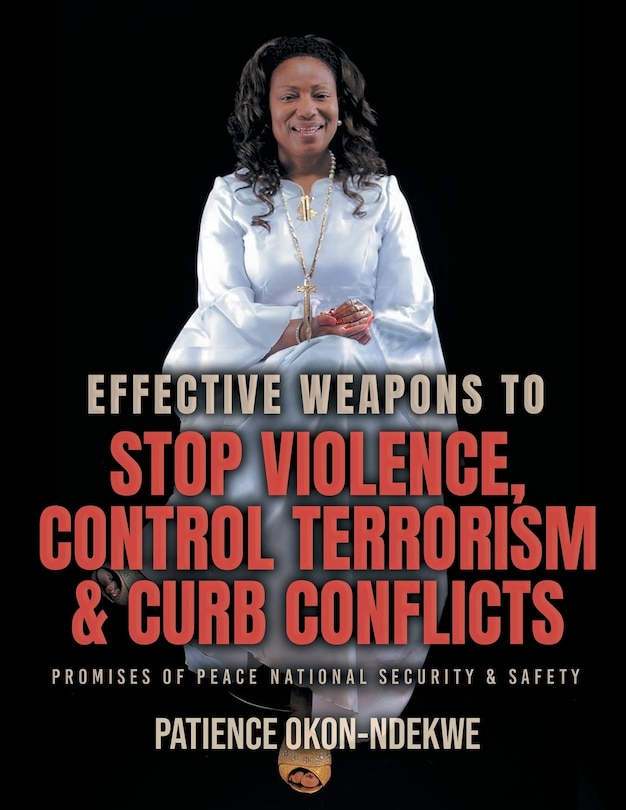 Couverture_Effective Weapons to Stop Violence, Control Terrorism & Curb Conflicts