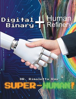 Front cover_Digital Binary + Human Refinery