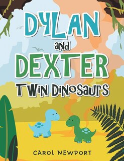 Couverture_Dylan and Dexter Twin Dinosaurs