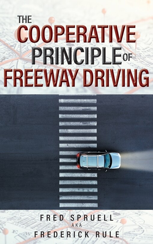 Front cover_The Cooperative Principle of Freeway Driving