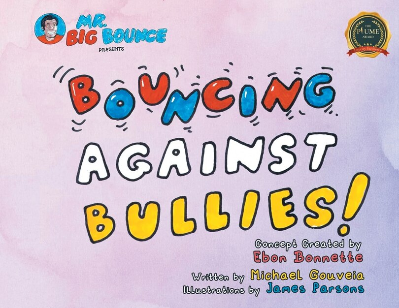 Couverture_Mr. Big Bounce Presents BOUNCING AGAINST BULLIES!