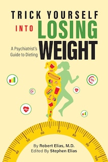 Front cover_Trick Yourself into Losing Weight