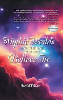Front cover_Mythic Worlds and the One You Can Believe In