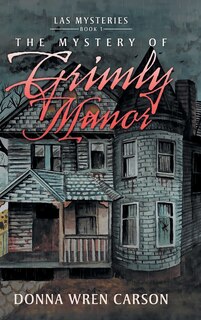 Front cover_The Mystery of Grimly Manor