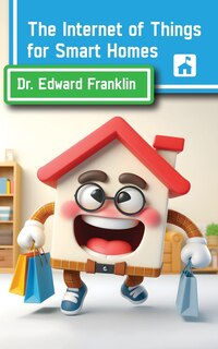 Front cover_The Internet of Things for Smart Homes