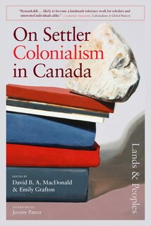Front cover_On Settler Colonialism in Canada: Lands and Peoples