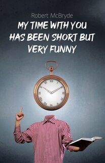 Front cover_My Time with You Has Been Short but Very Funny