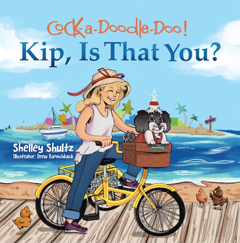 Front cover_Cock-a-Doodle-Doo! Kip, Is That You?