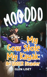 Front cover_My Cow Stole My Kayak