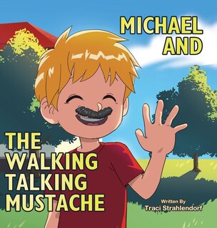 Couverture_Michael and the Walking Talking Mustache
