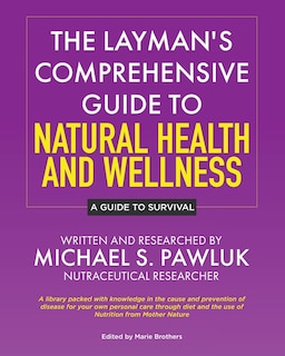 Couverture_The Layman's Comprehensive Guide to Natural Health and Wellness
