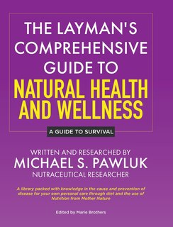 Couverture_The Layman's Comprehensive Guide to Natural Health and Wellness