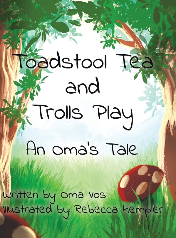 Front cover_Toadstool Tea and Trolls Play