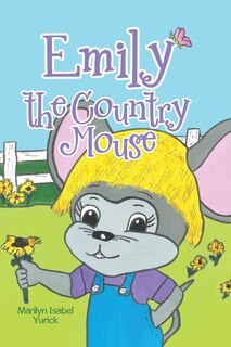 Front cover_Emily the Country Mouse