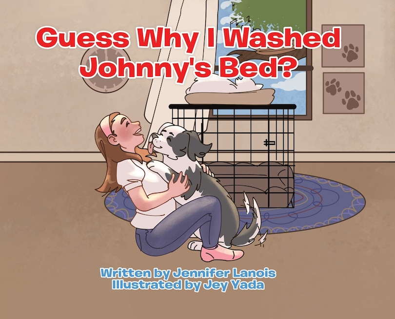 Front cover_Guess Why I Washed Johnny's Bed?