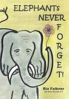 Couverture_Elephants Never Forget (2nd Edition)