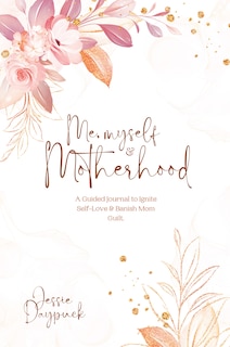 Couverture_Me, Myself & Motherhood