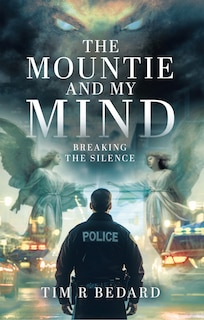 Front cover_The Mountie and my Mind