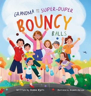 Couverture_Grandma and the Super-Duper Bouncy Balls