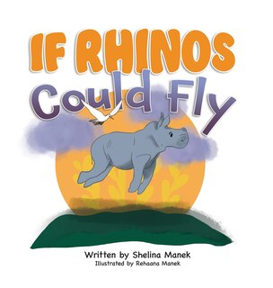 Front cover_If Rhinos Could Fly