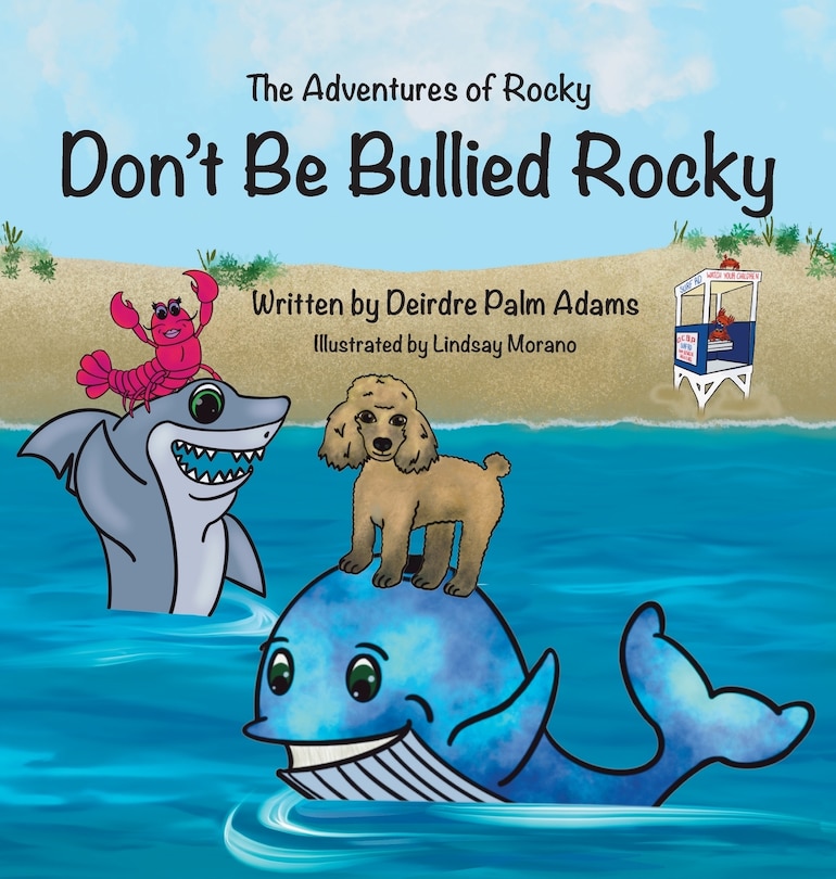 Front cover_The Adventures of Rocky Don't Be Bullied Rocky
