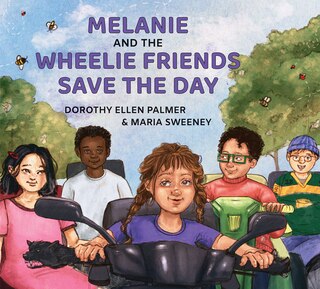 Couverture_Melanie and the Wheelie Friends Save the Day