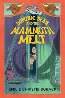 Front cover_Dominic Bean and the Mammoth Melt