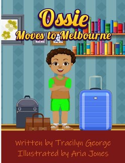 Couverture_Ossie Moves to Melbourne