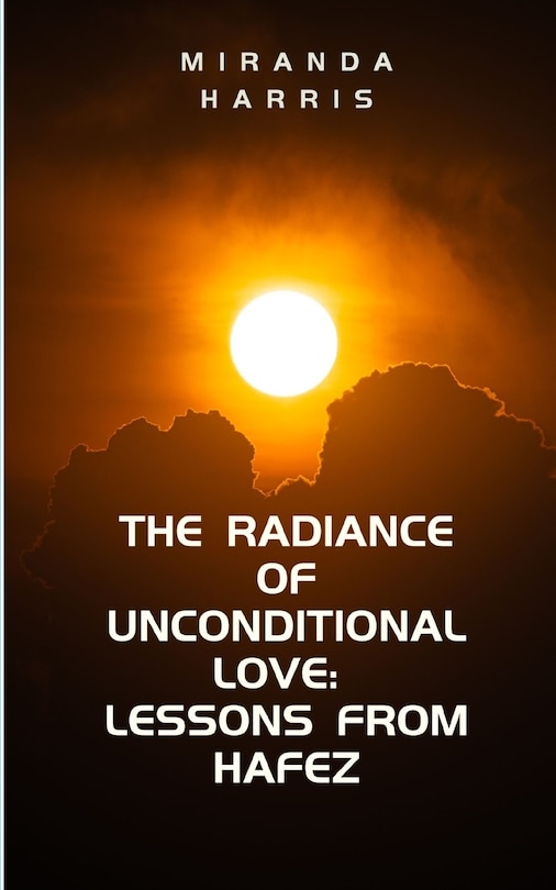 Front cover_The Radiance of Unconditional Love