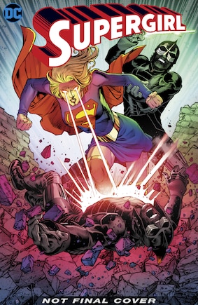 Supergirl Vol. 3: Infectious