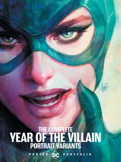 Front cover_Dc Poster Portfolio: The Complete Year Of The Villain Portrait Variants