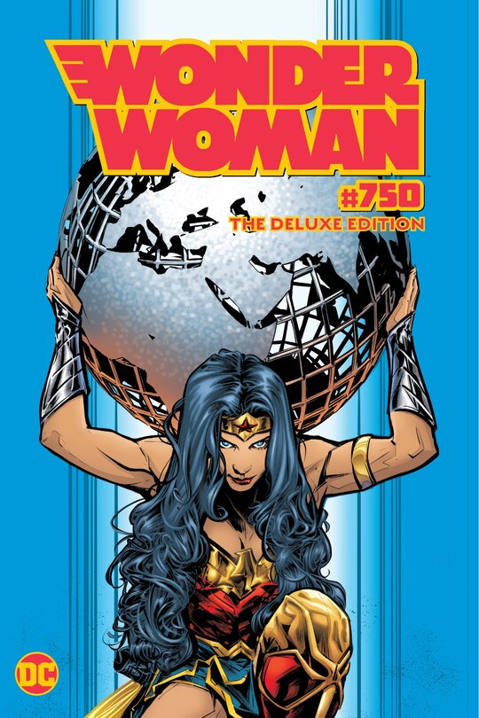 Front cover_Wonder Woman #750: The Deluxe Edition