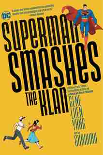 Superman Smashes The Klan by Gene Luen Yang