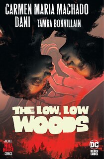The Low, Low Woods (hill House Comics)