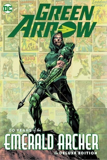 Front cover_Green Arrow: 80 Years Of The Emerald Archer The Deluxe Edition