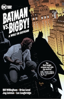 Batman Vs. Bigby! A Wolf In Gotham