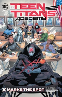 Front cover_Teen Titans Academy Vol. 1: X Marks The Spot