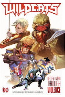 Front cover_WildC.A.T.s Vol. 1: Better Living Through Violence