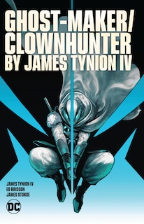 Couverture_Ghost-Maker/Clownhunter by James Tynion IV