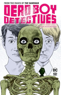 Front cover_Dead Boy Detectives by Toby Litt & Mark Buckingham