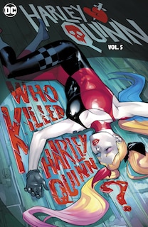 Front cover_Harley Quinn Vol. 5: Who Killed Harley Quinn?