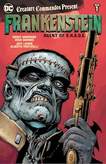 Couverture_Creature Commandos Present: Frankenstein, Agent of S.H.A.D.E. Book One