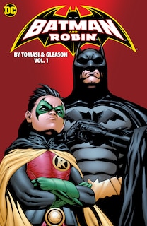 Front cover_Batman and Robin by Peter J. Tomasi and Patrick Gleason Book One