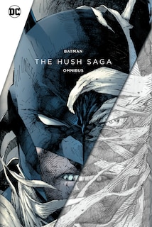 Front cover_Batman: The Hush Saga Omnibus