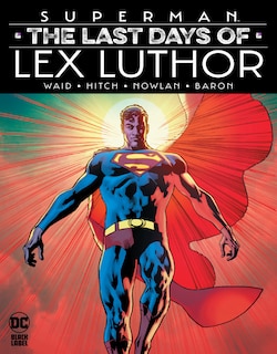 Front cover_Superman: The Last Days of Lex Luthor
