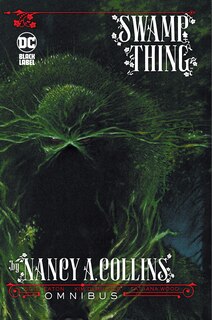 Front cover_Swamp Thing by Nancy A. Collins Omnibus (New Edition)