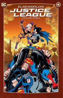 Front cover_Elseworlds: Justice League Vol. 3 (2024 Edition)